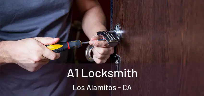  A1 Locksmith Los Alamitos - CA