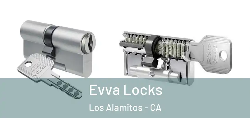  Evva Locks Los Alamitos - CA