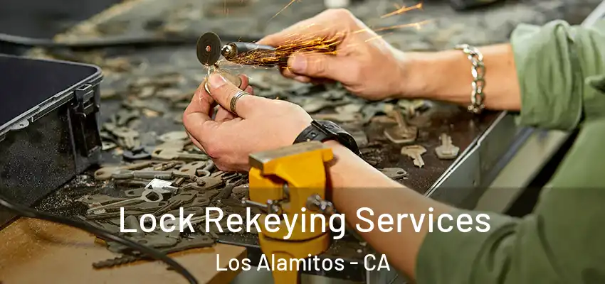 Lock Rekeying Services Los Alamitos - CA