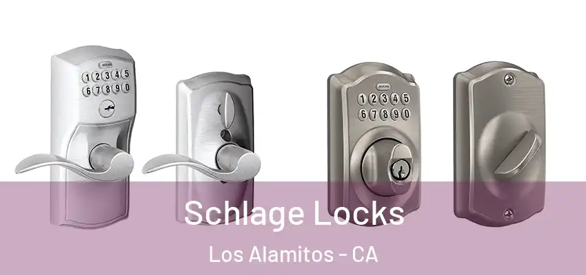  Schlage Locks Los Alamitos - CA