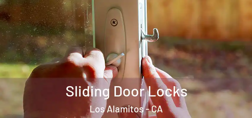 Sliding Door Locks Los Alamitos - CA