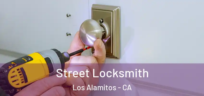  Street Locksmith Los Alamitos - CA