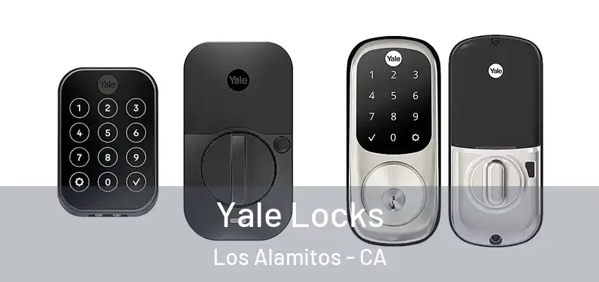  Yale Locks Los Alamitos - CA
